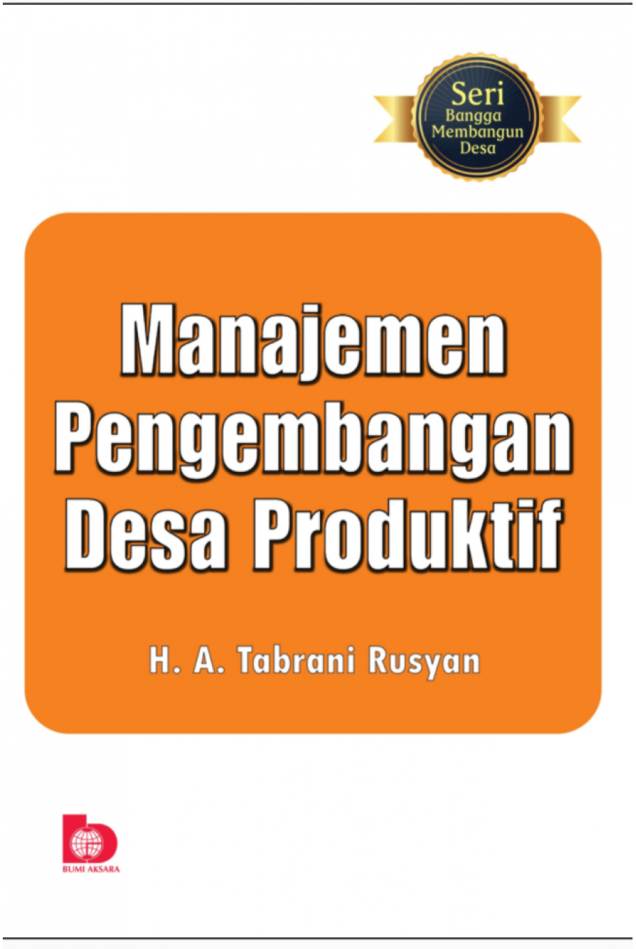 Membangun Pengembangan Desa Produktif